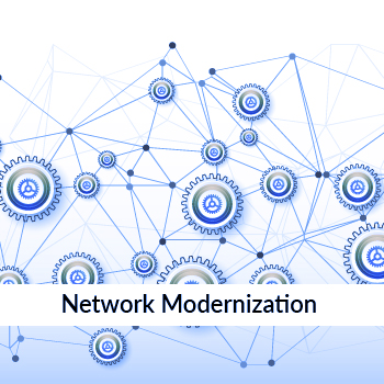 Network Modernization